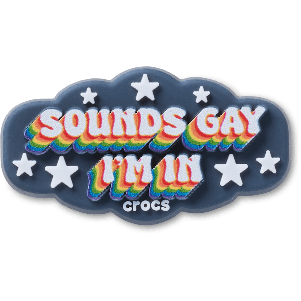 Sounds Gay Im In